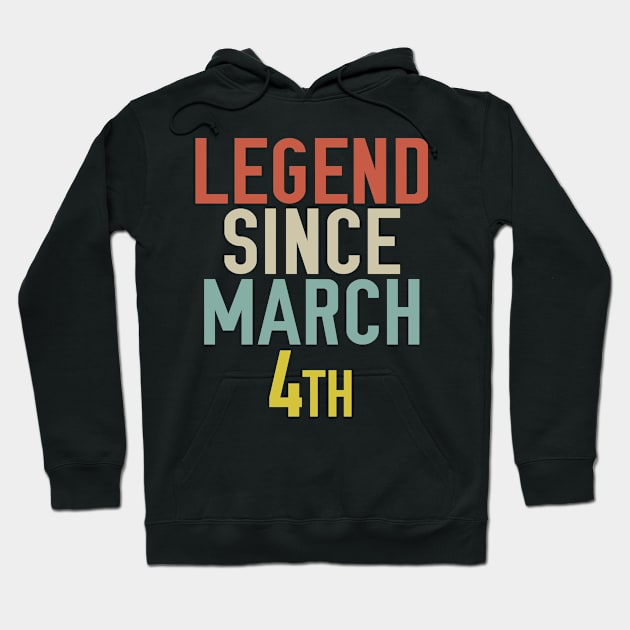 Legend Since March 4th Cool & Awesome Birthday Gift For kids & mom or dad Hoodie by foxredb